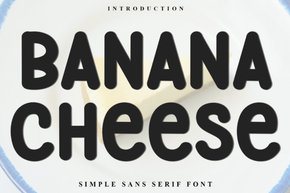 Banana Cheese: A Festive Display Font for Holiday Campaigns