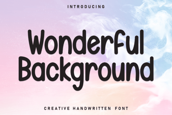 Designing with Wonderful Background: A Whimsical Display Font