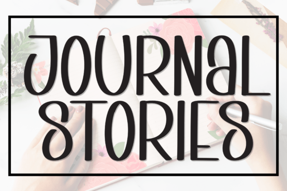 Journal Stories Font: A Whimsical Display for Creative Projects